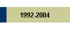 1992-2004