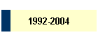 1992-2004