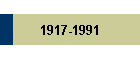 1917-1991