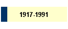 1917-1991